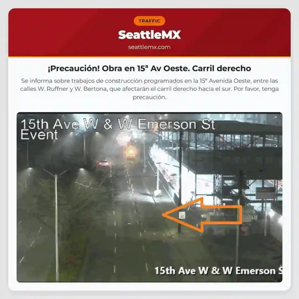 ¡Precaución! Obra en 15ª Av Oeste. Carril derecho