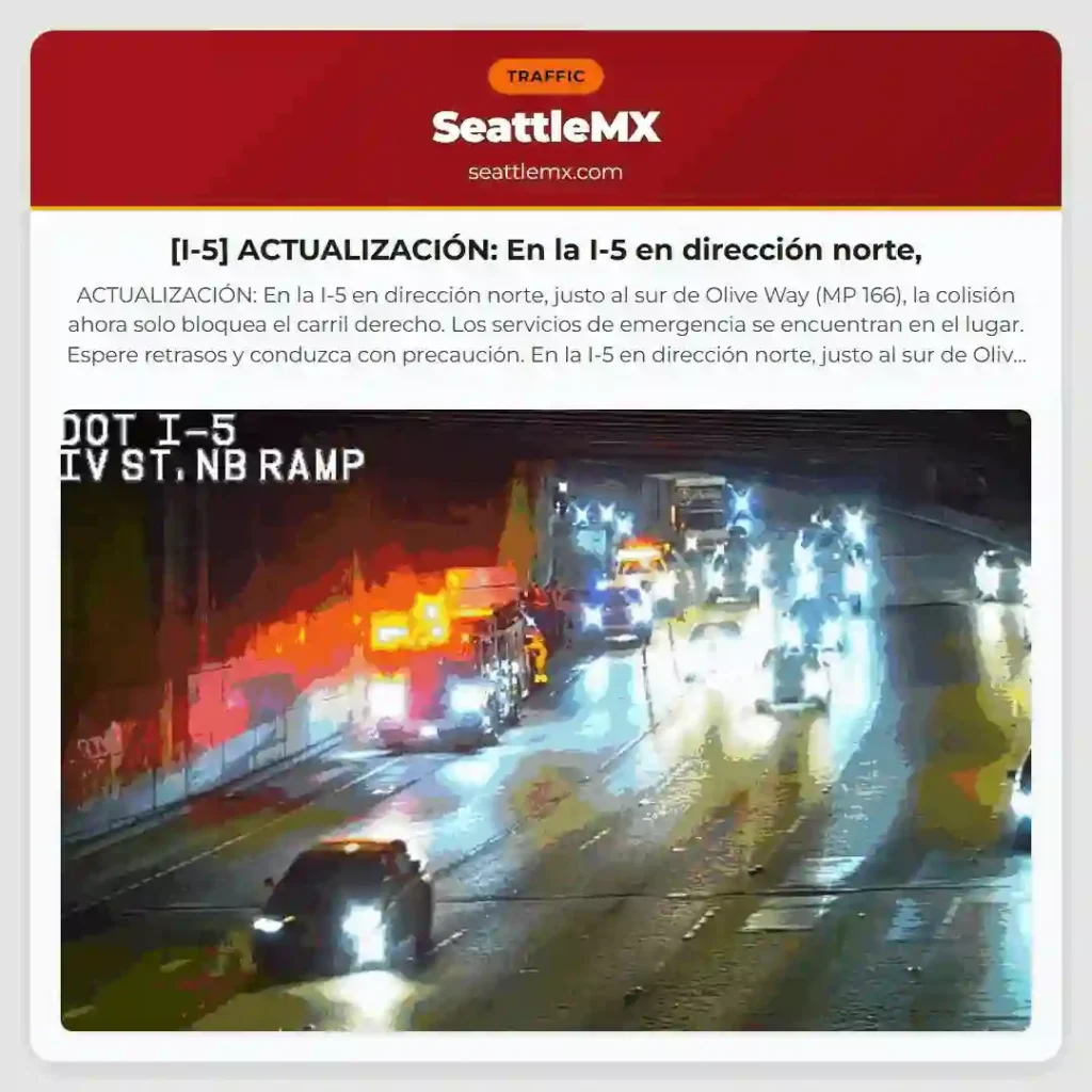 [I-5] ACTUALIZACIÓN: En la I-5 en dirección norte,