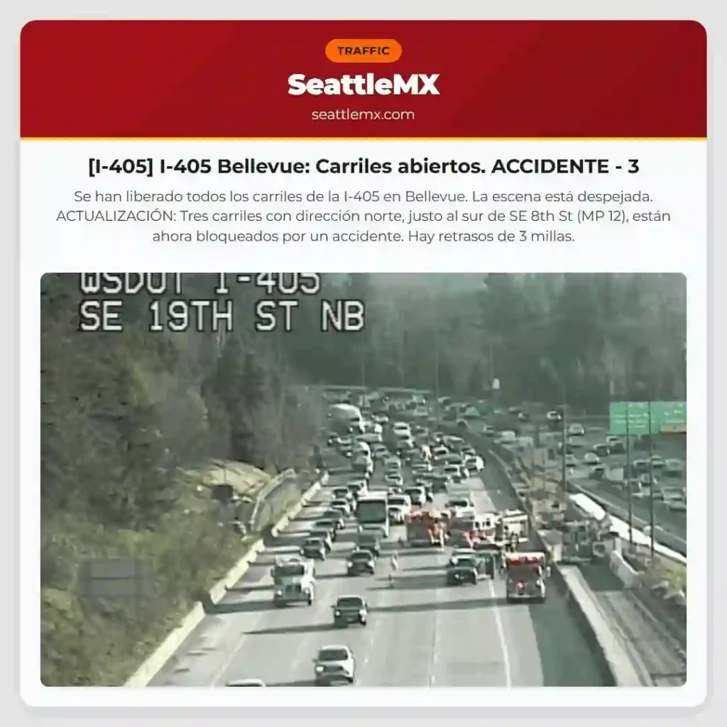 [I-405] I-405 Bellevue: Carriles abiertos. ACCIDENTE - 3