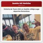 La victoria de Team USA en Seattle refleja el auge de los deportes femeninos