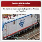 Un hombre muere aplastado por un tren Amtrak en Puyallup