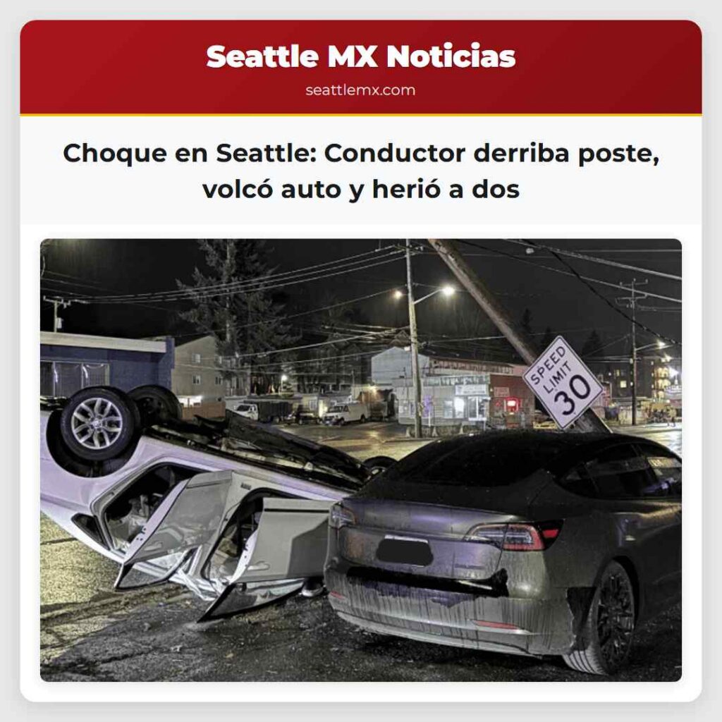 Choque en Seattle: Conductor derriba poste, volcó