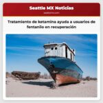 Un tratamiento de ketamina de bajo costo ofrece esperanza para usuarios de fentanilo en su recuperación