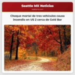 Dos personas fallecieron en un choque mortal de tres vehículos que generó incendio en la US 2 cerca de Gold Bar