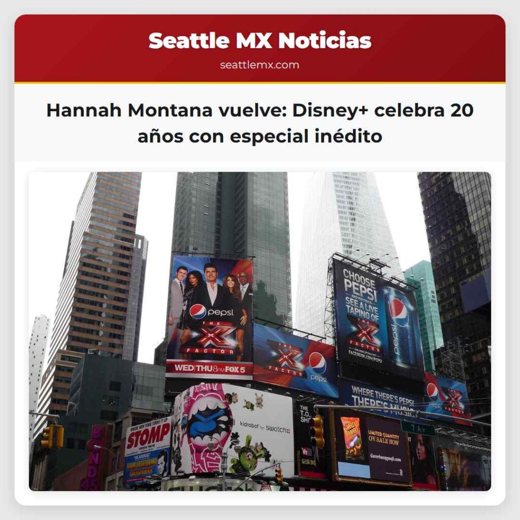 Hannah Montana vuelve: Disney+ celebra 20 años