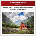 Hombre ataca a personal médico en hospital de Seattle y amenaza con explosión