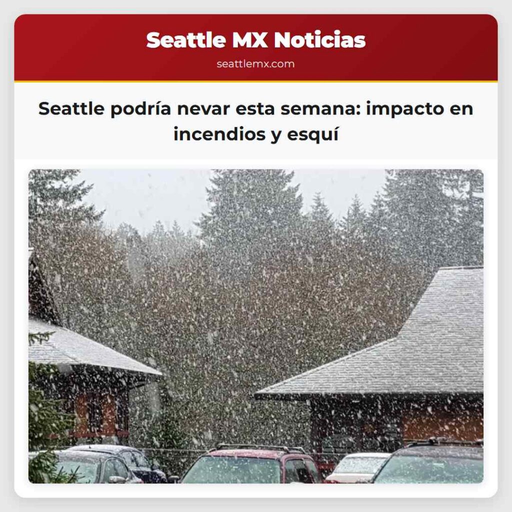 Seattle podría nevar esta semana: impacto en