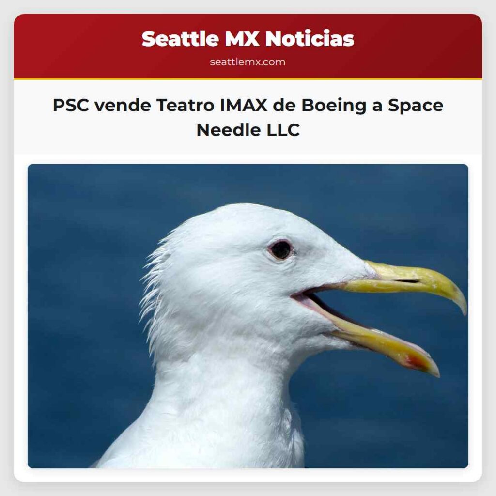 PSC vende Teatro IMAX de Boeing a Space Needle LLC