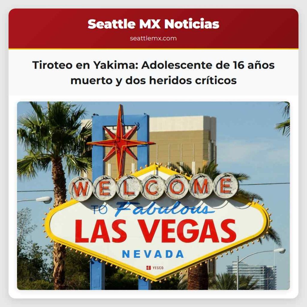 Tiroteo en Yakima: Adolescente de 16 años muerto