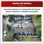 Incendio eléctrico en condominio de Renton deja un fallecido y múltiples evacuados