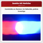 Homicidio en Renton Washington Un fallecido