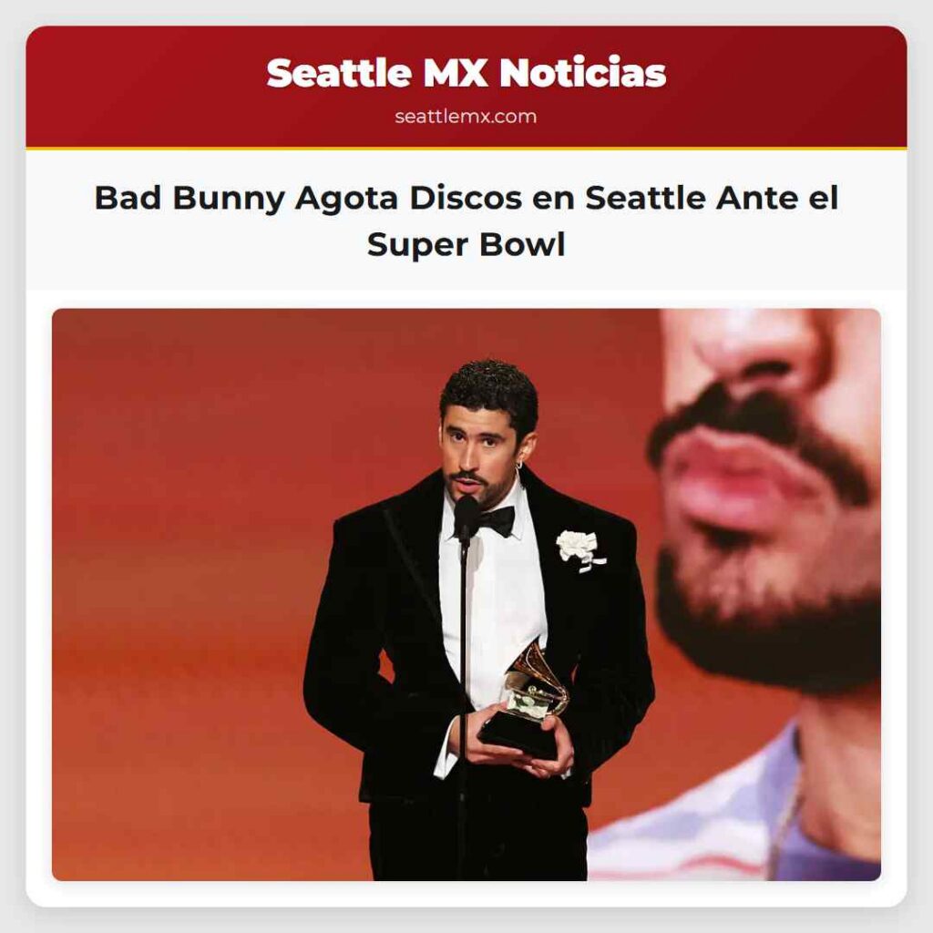 Bad Bunny Agota Discos en Seattle Ante el Super