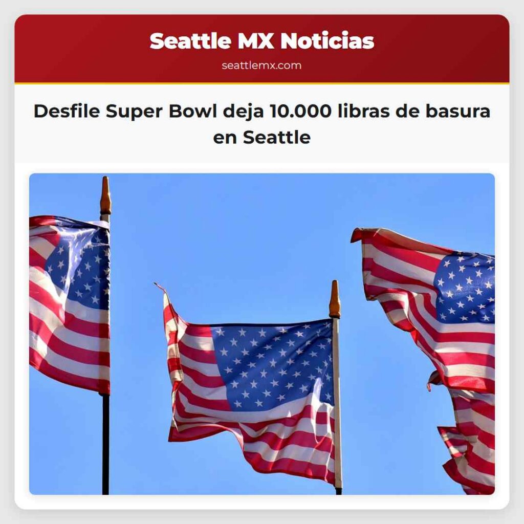 Desfile Super Bowl deja 10.000 libras de basura