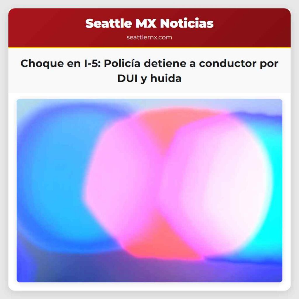 Choque en I-5: Policía detiene a conductor por