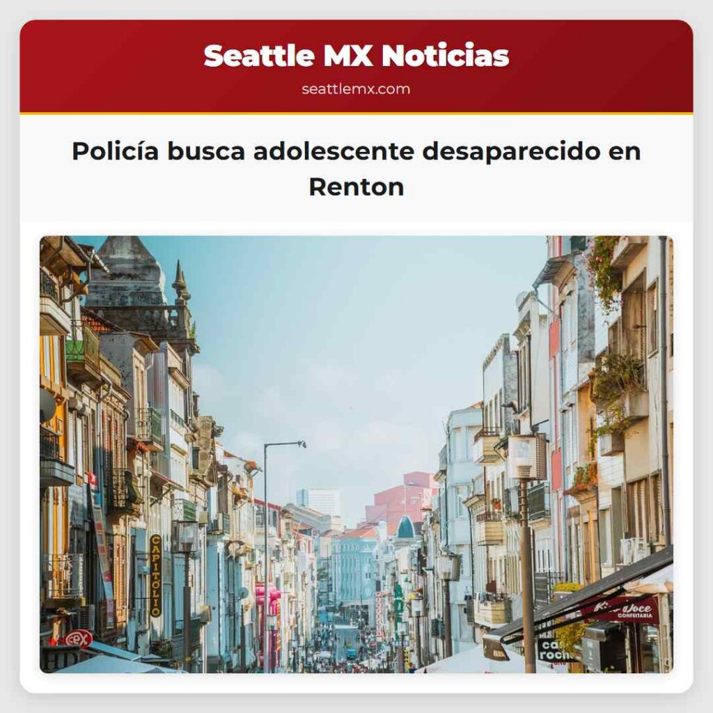 Policía busca adolescente desaparecido en Renton