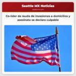 Co-líder de la rauda de invasiones a domicilios violentos en 2022 y asesinato de una madre en Everett se declara culpable