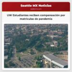 Estudiantes de la Universidad de Washington Reciben Compensación por Disputa de Matrículas Durante la Pandemia