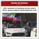 Más de 300 vehículos con banderas de Irán Israel y EE.UU. realizan caravana en autopistas de Seattle en apoyo a ataques estadounidenses a Irán