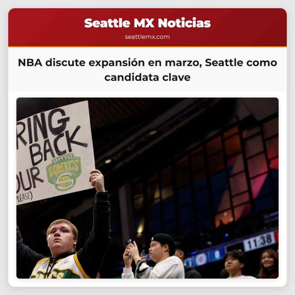 Noticias De Seattle 5 NBA discute expansión en marzo, Seattle como