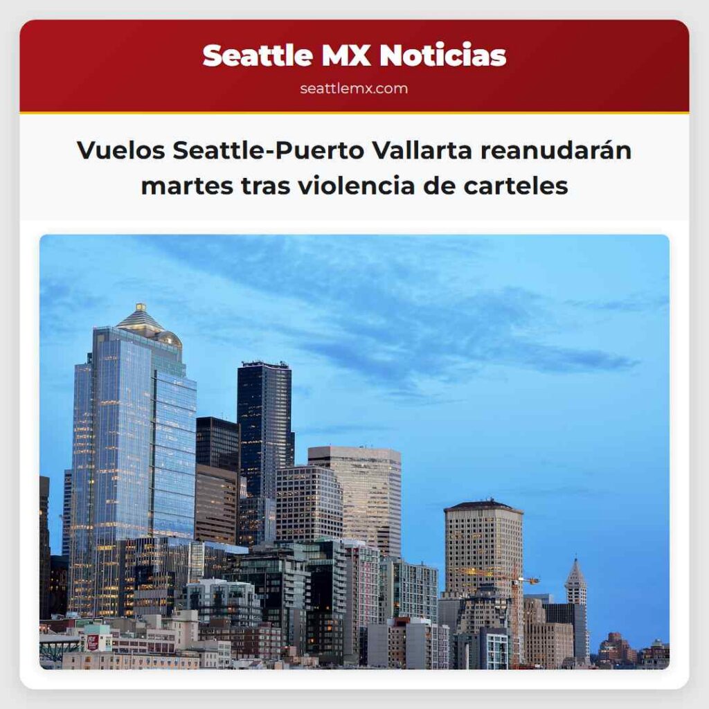 Vuelos Seattle-Puerto Vallarta reanudarán martes
