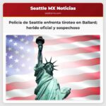 Policía de Seattle enfrenta a sospechoso en tiroteo en Ballard hombre herido de gravedad y oficial lesionado