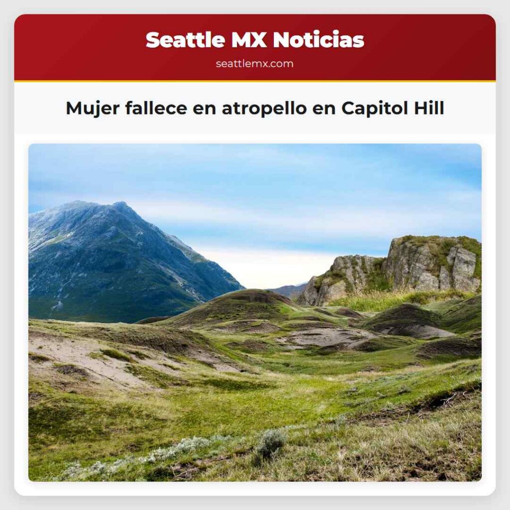 Mujer fallece en atropello en Capitol Hill