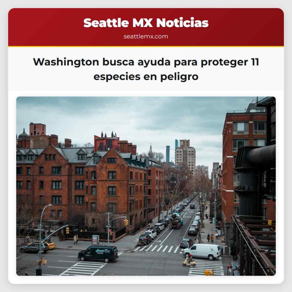 Washington busca ayuda para proteger 11 especies