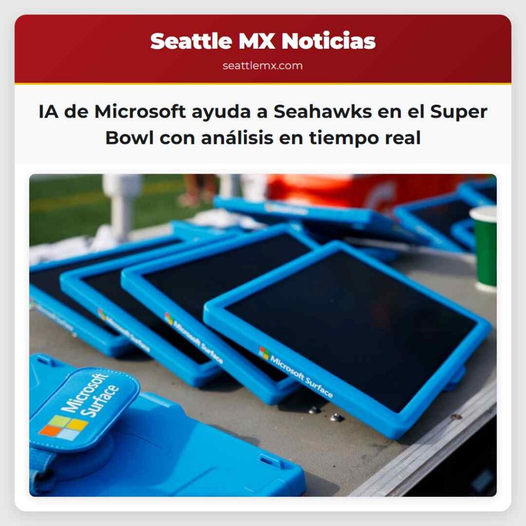 IA de Microsoft ayuda a Seahawks en el Super Bowl