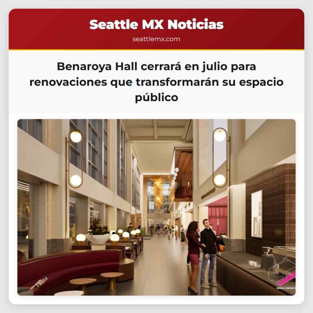 Benaroya Hall cerrará en julio para renovaciones