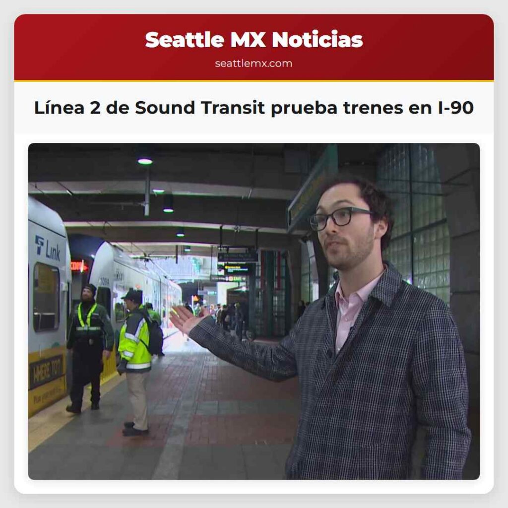 Línea 2 de Sound Transit prueba trenes en I-90