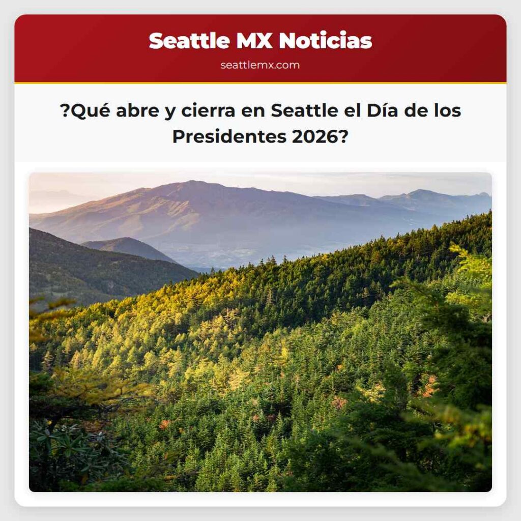 ?Qué abre y cierra en Seattle el Día de los