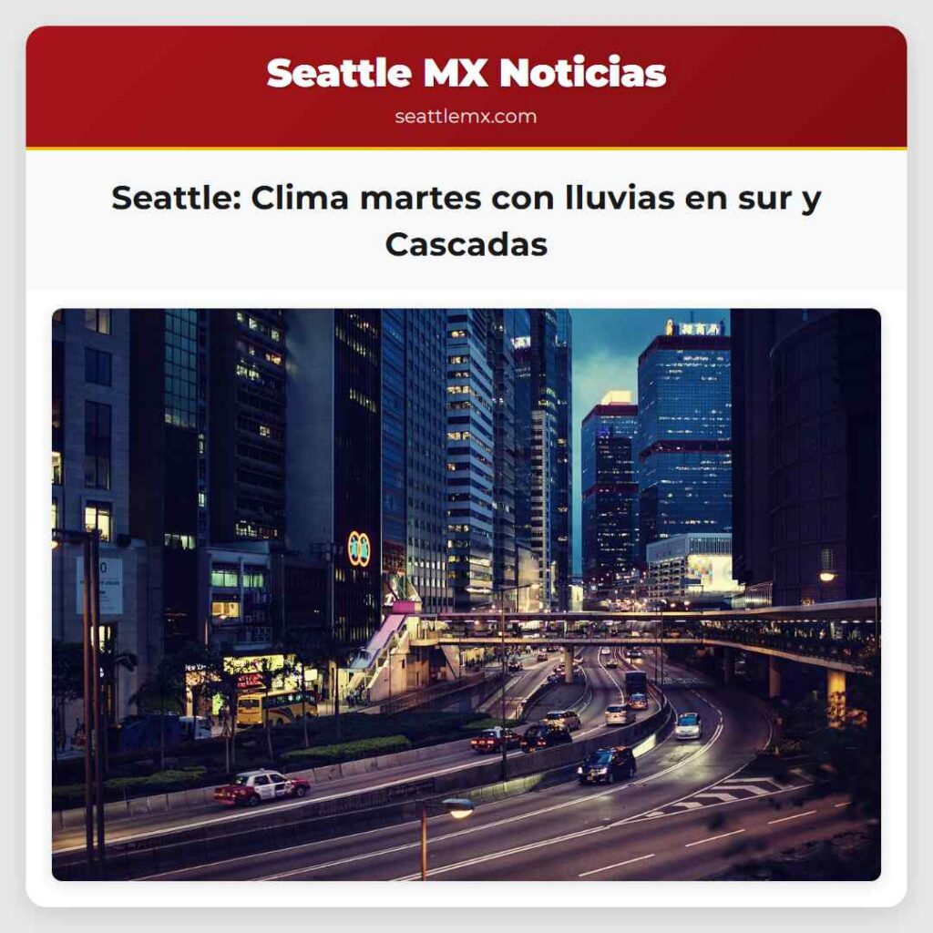 Seattle: Clima martes con lluvias en sur y