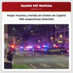 Hombre muerto y herido en Capitol Hill de Seattle sospechoso detenido