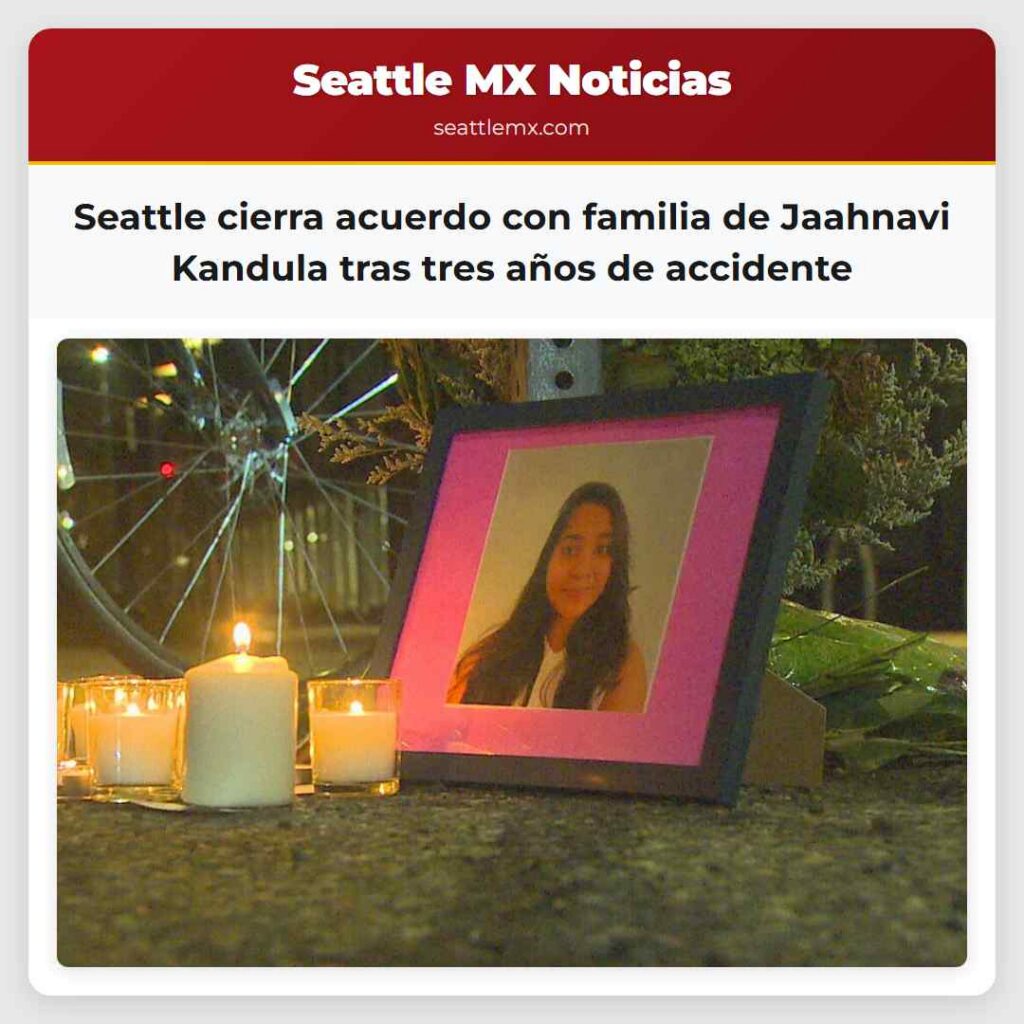 Seattle cierra acuerdo con familia de Jaahnavi