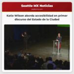 Katie Wilson alcaldesa de Seattle aborda la accesibilidad en su primer discurso del Estado de la Ciudad