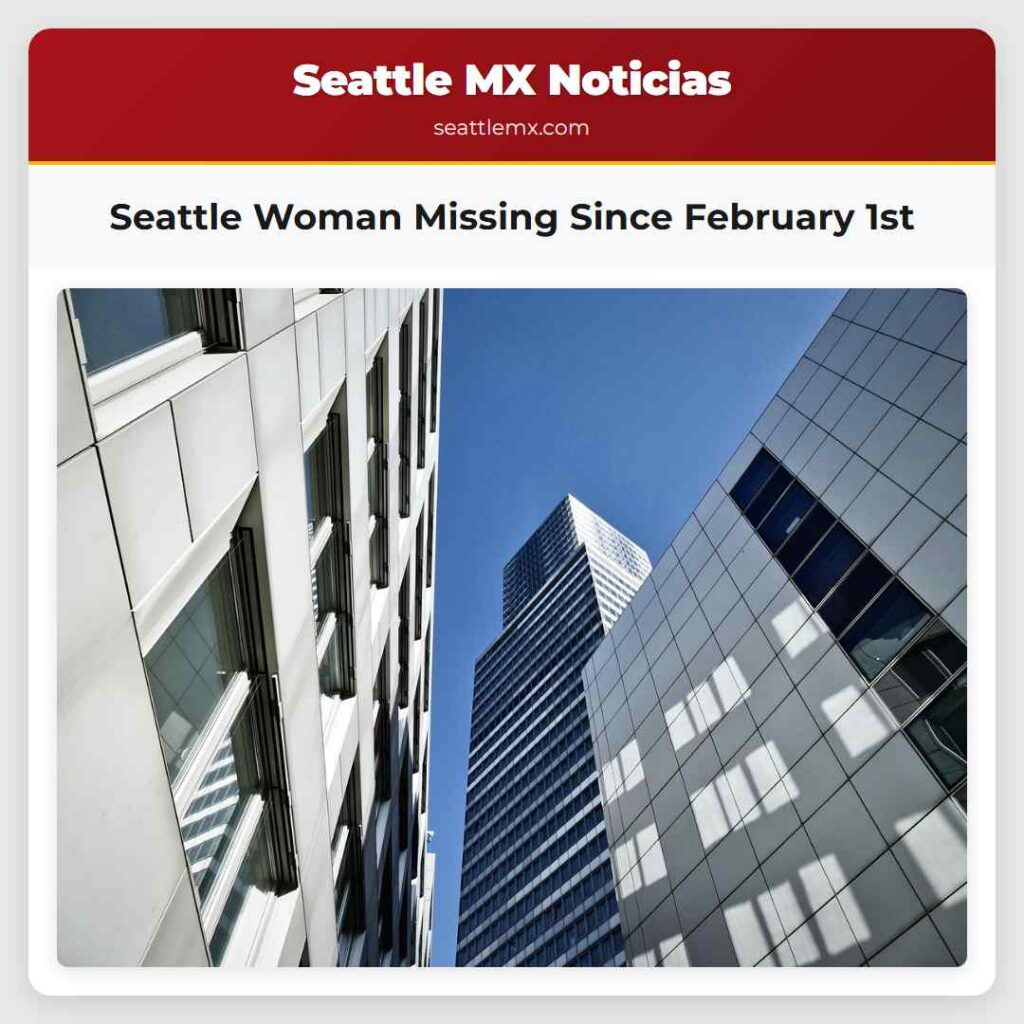 Seattle Woman Missing Since February 1st
