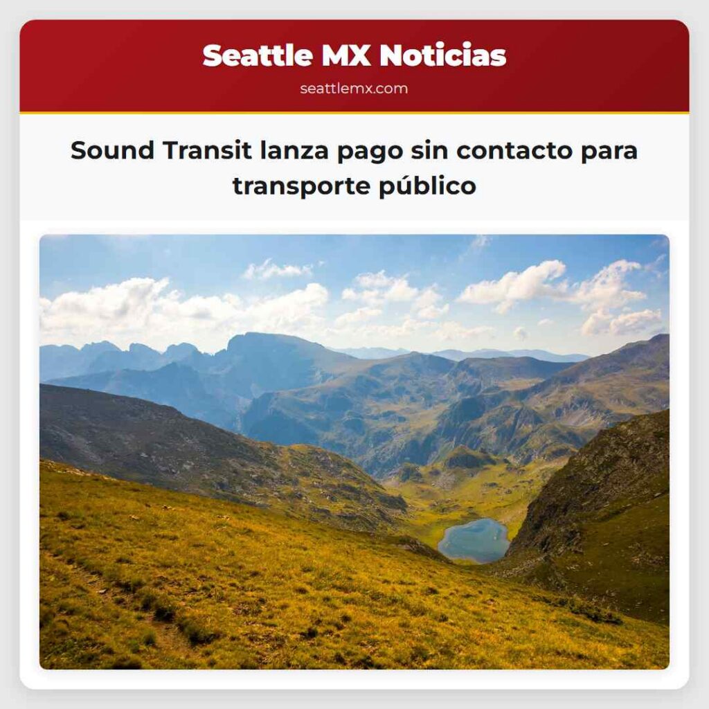 Sound Transit lanza pago sin contacto para