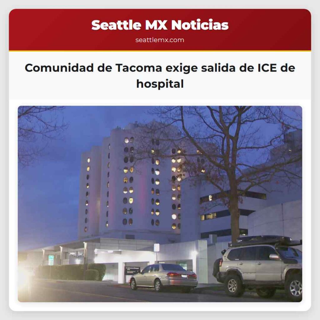 Comunidad de Tacoma exige salida de ICE de