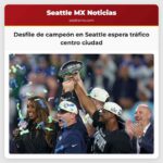 Seattle confirma desfile del miércoles por la mañana campeón se espera tráfico en el centro de la ciudad