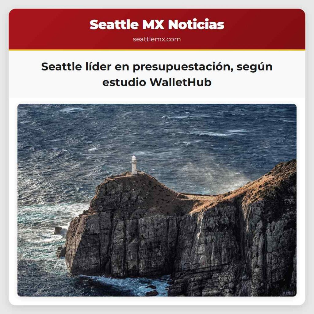 Seattle líder en presupuestación, según estudio