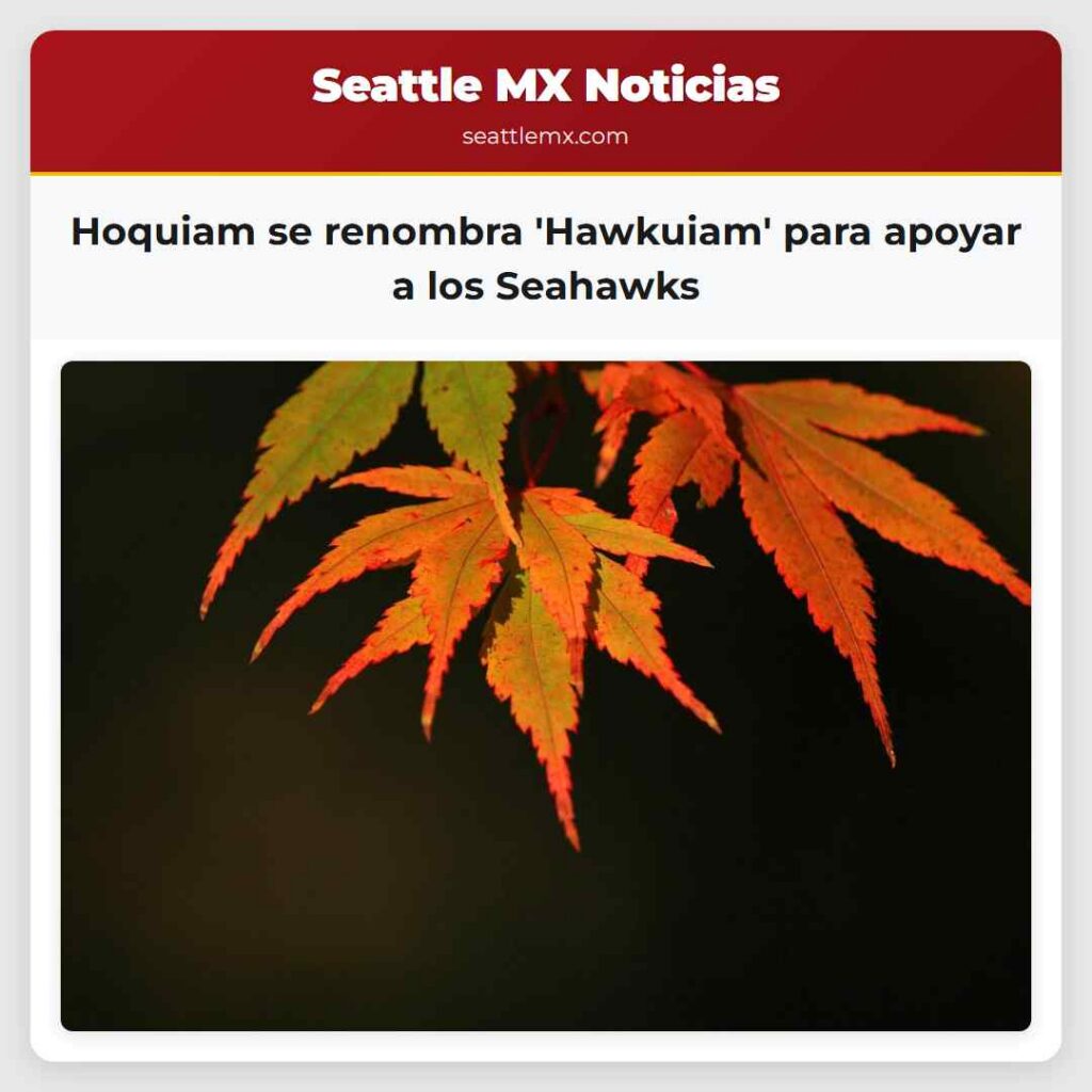 Hoquiam se renombra 'Hawkuiam' para apoyar a los