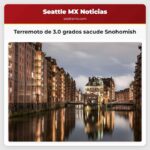 Lo sentiste? Terremoto de 3.0 grados sacude cerca de Snohomish