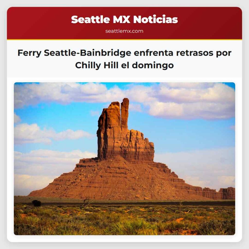 Ferry Seattle-Bainbridge enfrenta retrasos por