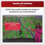 Cerrados dos carriles de SR 99 en el Puente de 1ª Avenida Sur por mantenimiento se prevén retrasos en tránsito