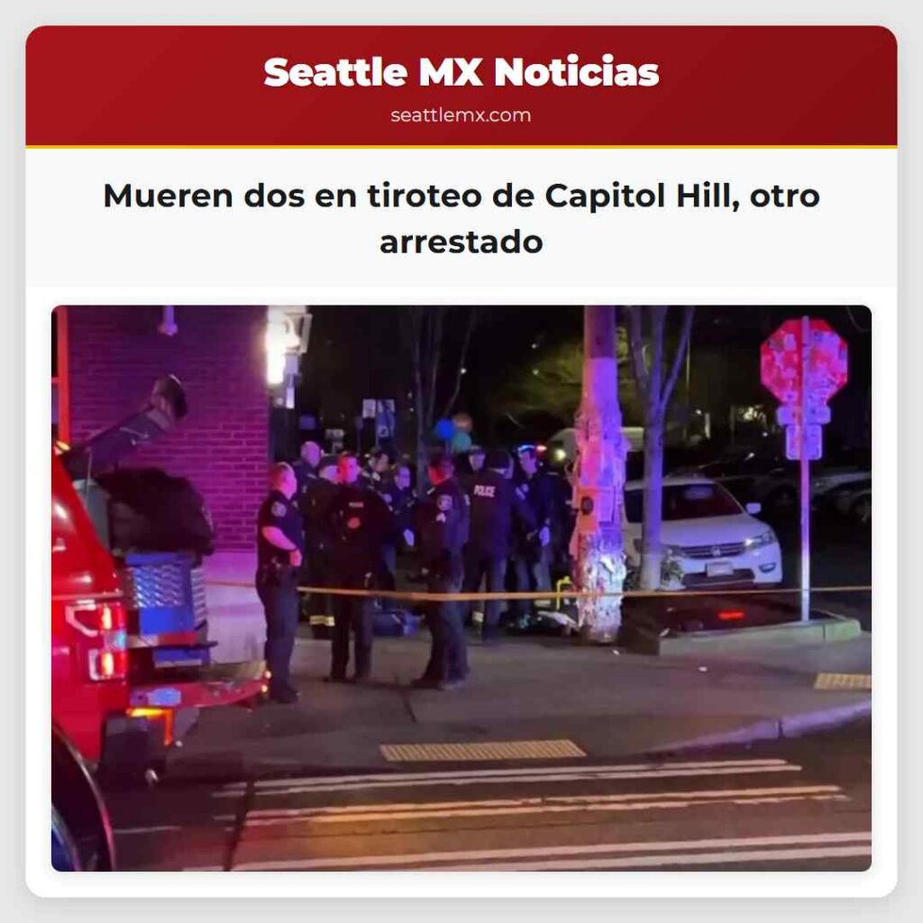 Mueren dos en tiroteo de Capitol Hill, otro