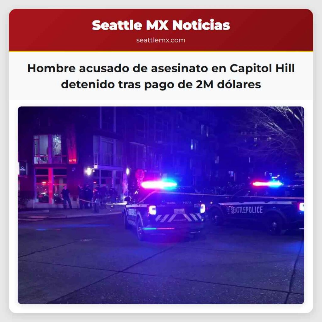 Hombre acusado de asesinato en Capitol Hill