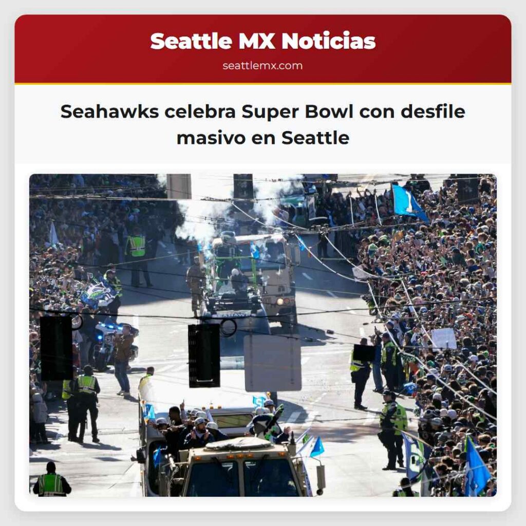 Seahawks celebra Super Bowl con desfile masivo en