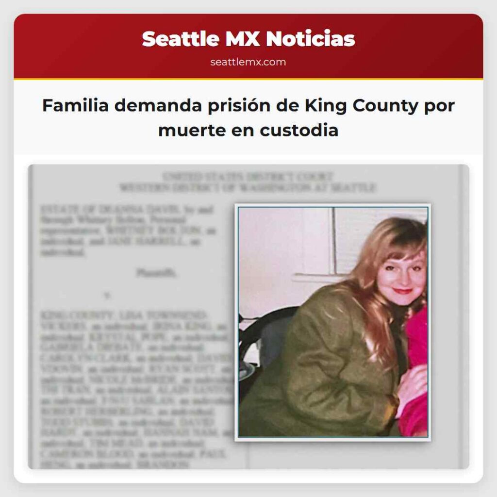 Familia demanda prisión de King County por muerte