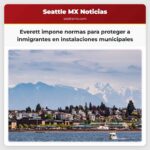 El alcalde de Everett impone nuevas normas para proteger a los inmigrantes en el acceso a instalaciones municipales