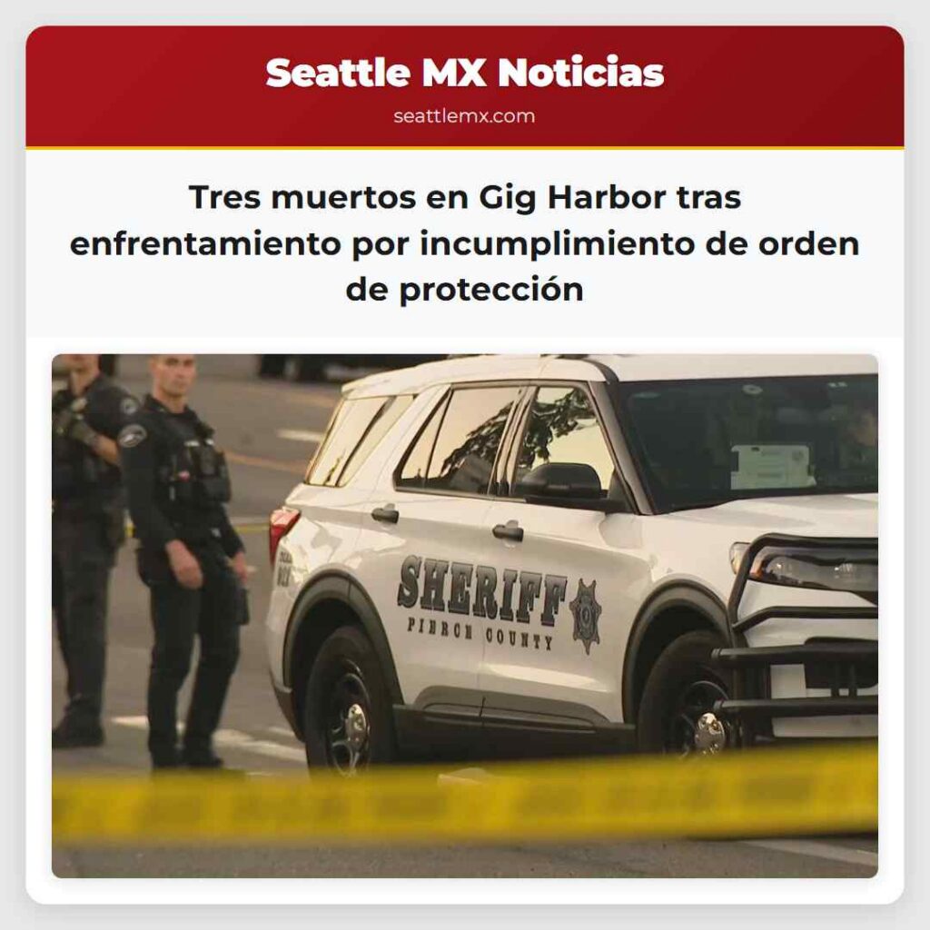 Tres muertos en Gig Harbor tras enfrentamiento